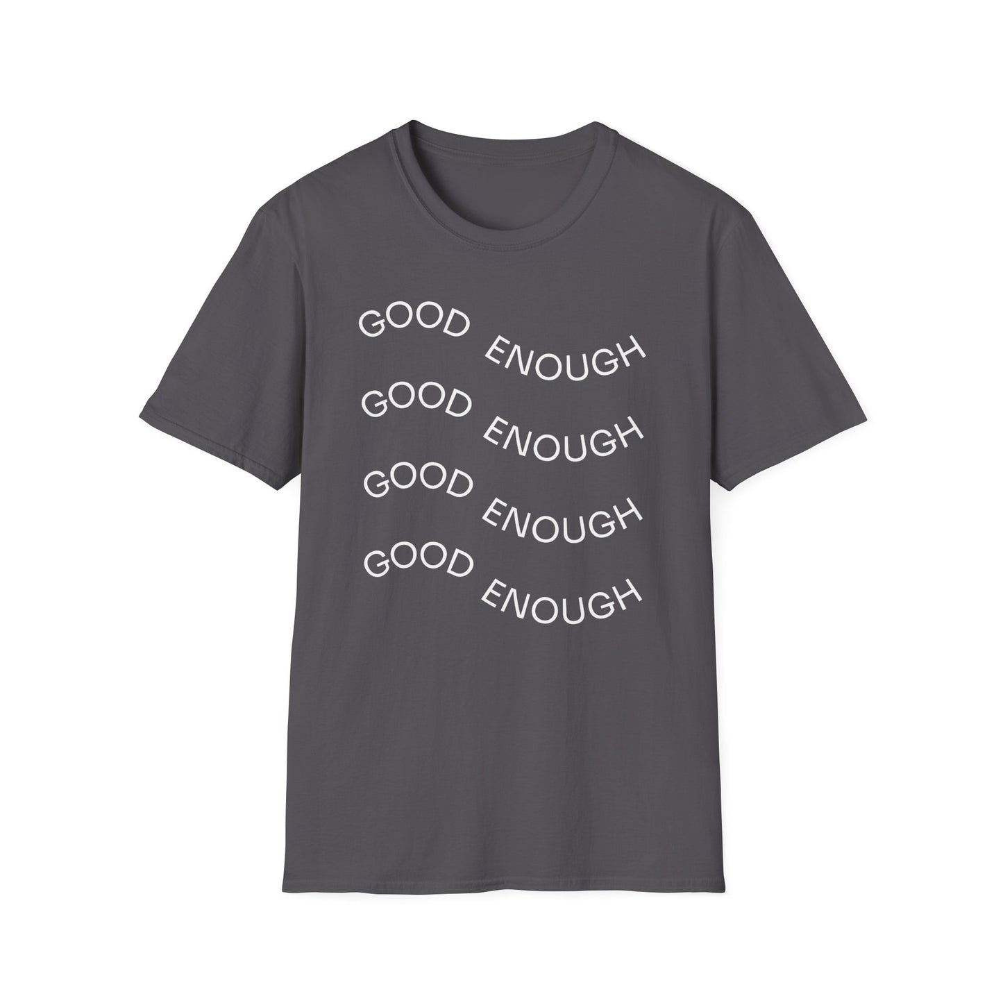 Good Enough mantra T-Shirt | Positive Affirmation Top
