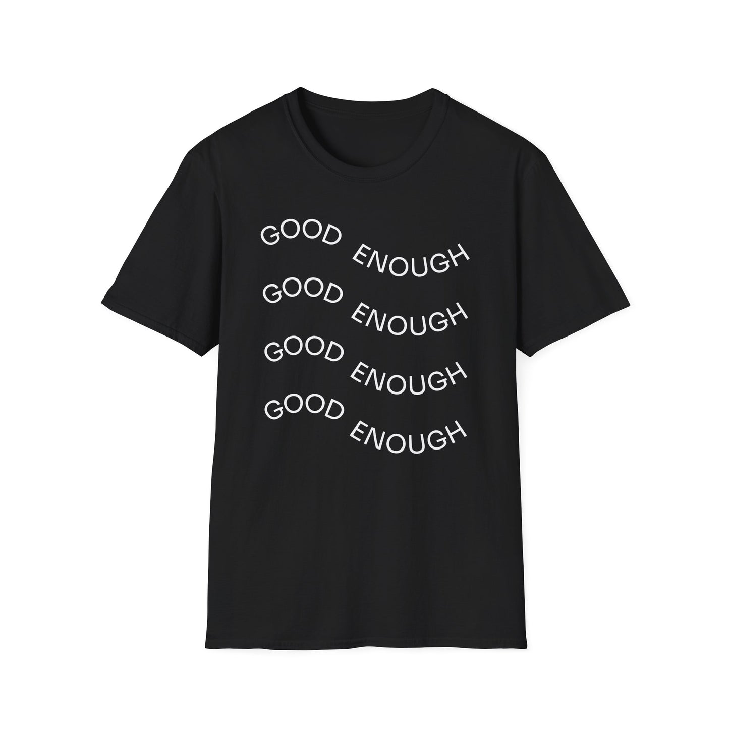 Good Enough mantra T-Shirt | Positive Affirmation Top